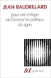 Pour une critique de l'�conomie politique du signe