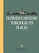 Florida's History through Its Places (Florida Heritage)