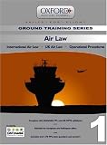 Air Law for PPL and Beyond: International Law, UK Law, Operational Procedures (Skills for Flight)