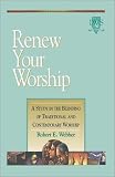 Renew Your Worship: A Study in Blending of Traditional and Contemporary Worship