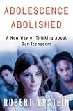Adolescence Abolished