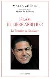 Islam et libre arbitre ? La tentation de l_insolence