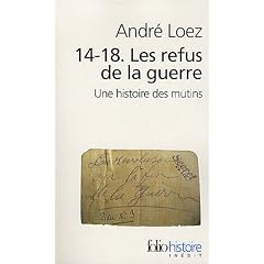 Les Refus de la Guerre 1914-1918