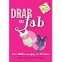 Drab to Fab (Get A Life)