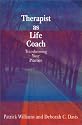 Therapist as Life Coach: Transforming Your Practice
