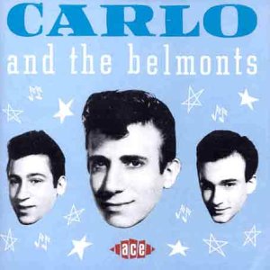 CD-Charts  Third Party New : Carlo & the Belmonts