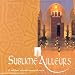 Sublime ailleurs Sublime ailleurs
