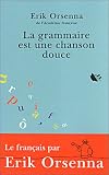 La Grammaire Est Une Chanson Douce