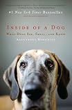 Inside of a Dog: What Dogs See, Smell, and Know [Paperback]