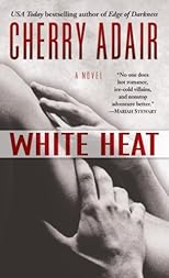 White Heat: A Novel