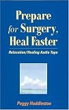 Prepare for Surgery, Heal Faster Cassette