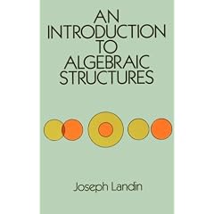 An Introduction to Algebraic Structures
