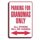 Grandmas - Miscellaneous Parking Signs
