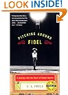 Pitching Around Fidel: A Journey into the Heart of Cuban Sports