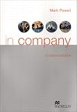 In company - Intermediate: In company. Intermediate. Student s Book