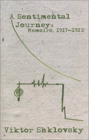 A Sentimental Journey: Memoirs 1917-1922 (Russian Literature Series)