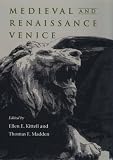 Medieval and Renaissance Venice