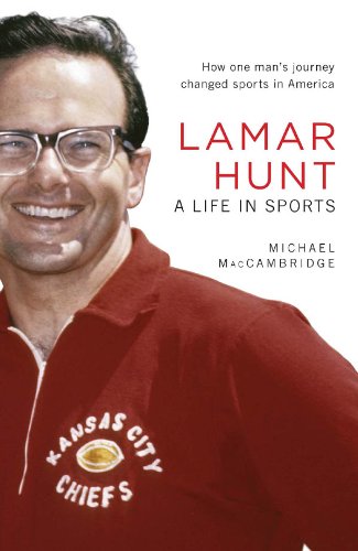 Lamar Hunt: A Life in Sports