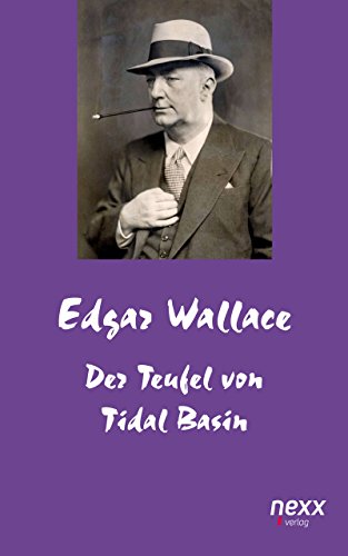 Der Teufel von Tidal Basin (Edgar Wallace Reihe) (German Edition)