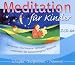 Meditation f&uuml;r Kinder