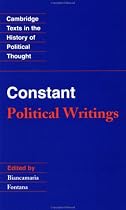 Constant: Political Writings (Cambridge Texts in the History of Political Thought)