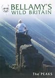 Bellamy's Wild Britain - the Peaks [UK Import]