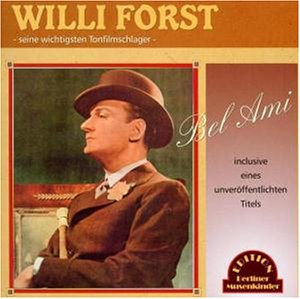 Willi Forst - Bel Ami - Zortam Music