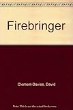 Fire bringer