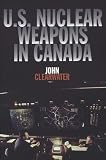 U.S. Nuclear Weapons in Canada