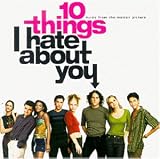 10 Things I Hate About You