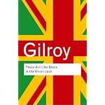 There Ain't No Black in the Union Jack (Routledge Classics) book cover
