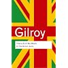 There Ain't No Black in the Union Jack: The Cultural Politics of Race and Nation (Routledge Classics)