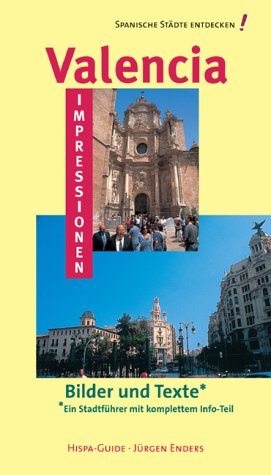 City Travel Guides Discounted  Search : Valencia Impressionen - Bilder und Texte.