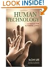 Human Technology: A Toolkit for Authentic Living