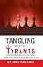 Tangling with Tyrants: Managing the Balance of Power at Work