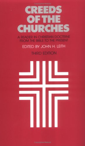 Creeds of the Churches: A Reader in Christian Doctrine, from the Bible to the Present under Catechisms in The Books Store
