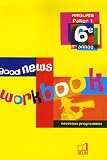 Anglais 6e Good news : Workbook