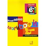 Anglais 6e Good news : Workbookpar Marie-Pierre Beaulieu...