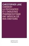 Comment la psychiatrie et l'industrie...