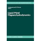 Click here to buy Liquid Metal Magnetohydrodynamics (Mechanics of Fluids and Transport Processes) by  J.J. Lielpeteris and R.J. Moreau.