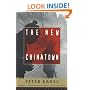 The New Chinatown: Revised Edition