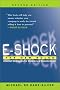 E-Shock: The New Rules - Internet Strategies for Retailers and Manufacturers