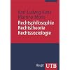 Rechtsphilosophie, Rechtstheorie, Rechtssoziologie: Eine Einf�hrung in die theoretischen Grundlagen der Rechtswissenschaft (Uni-Taschenb�cher M)