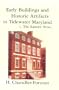 Early Building and Historic Artifacts in Tidewater Maryland: The Eastern Shore