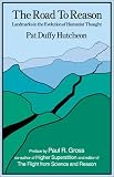 The Road to Reason: Landmarks in the Evolution of Humanist Thought