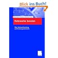 Netzwerke beraten: �ber Netzwerkberatung und Beratungsnetzwerke