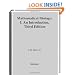 Mathematical Biology: I. An Introduction (Interdisciplinary Applied Mathematics) (Pt. 1)