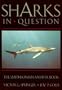 SHARKS IN QUESTION  (Smithsonian Answer Books)