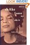 Shake Loose My Skin: New and Selected Poems