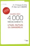 Guide des 4000 m�dicaments utiles, in...